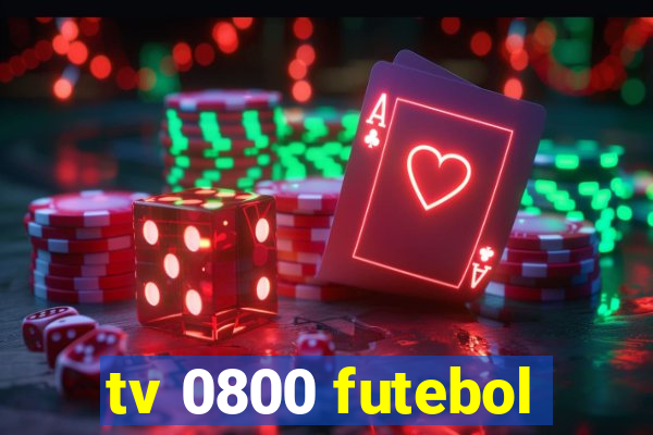 tv 0800 futebol